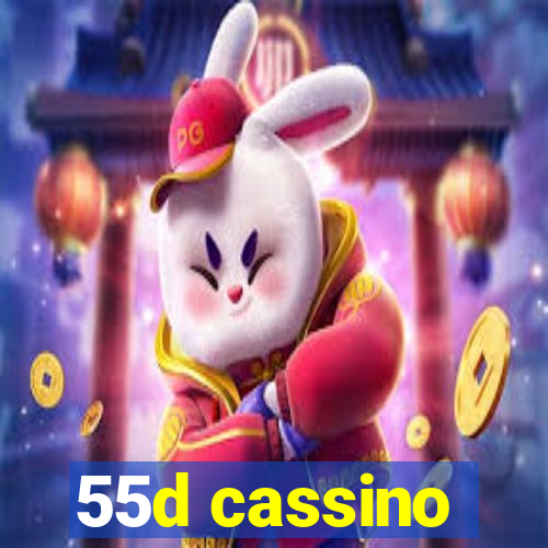 55d cassino